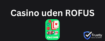 Casino Online Gratis uden ROFUS - Spill Uden Bekymringer